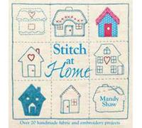 Mandy Shaw Stitch at Home (Tascabile)