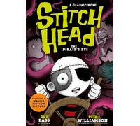Stitch Head: The Pirate's Eye Graphic Novel