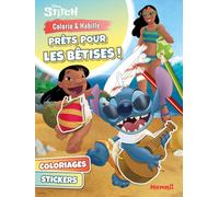 Stitch Prêts pour les bêtises !: Coloriages, stickers