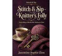 Stitch & Sip - Knitter’s Folly: A Tech Billionaire, a Village Under Siege and a Strangled Protestor