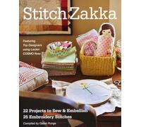 Stitch Zakka: 22 Projects to Sew & Embellish, 25 Embroidery Stitches