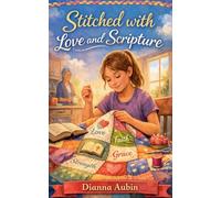 Stitched with Love and Scripture