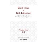 Stith Thompson Motif-Index of Folk-Literature, Volume 4 (Copertina rigida)