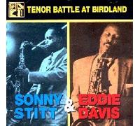 Stitt,Sonny & Davis,Eddie - Tenor Battle at Birdland
