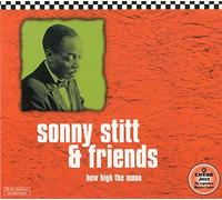 Stitt,Sonny & Friends - How High the Moon