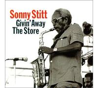 STITT, SONNY - GIVIN' AWAY THE STORE