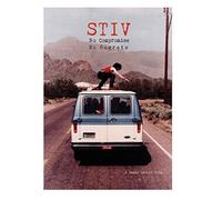 Stiv - Stiv: No Compromise, No Regrets