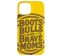 Stivali Bulls and Brave Moms Country Rodeo Support Design Custodia per iPhone 15