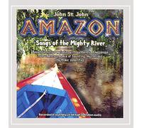 Stjohn, John - Amazon-Songs Of The Mighty River