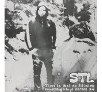 Stl - Time Is Just An Illusion