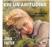 STMS564 7"-45 giri" Eri Un'Abitudine / La Marcia Dell'Amore VINYL
