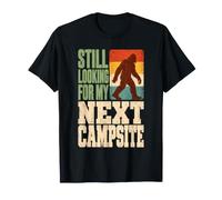 STO Ancora cercando Il Mio Prossimo Campeggio Bigfoot Retro Sasquatch Maglietta