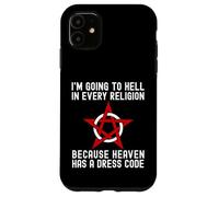 Sto andando all"inferno in ogni religione Ateismo freddo agnostico Custodia per iPhone 11