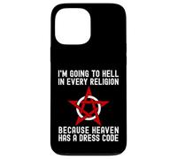 Sto andando all"inferno in ogni religione Ateismo freddo agnostico Custodia per iPhone 13 Pro Max