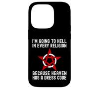 Sto andando all"inferno in ogni religione Ateismo freddo agnostico Custodia per iPhone 14 Pro