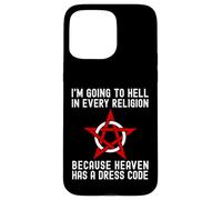 Sto andando all"inferno in ogni religione Ateismo freddo agnostico Custodia per iPhone 15 Pro Max