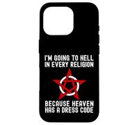 Sto andando all"inferno in ogni religione Ateismo freddo agnostico Custodia per iPhone 16 Pro