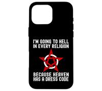 Sto andando all"inferno in ogni religione Ateismo freddo agnostico Custodia per iPhone 16 Pro Max