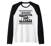 STO correggendo silenziosamente la Tua Grammatica Divertente Sarcastico Maglia con Maniche Raglan