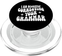 Sto correggendo silenziosamente la tua grammatica Divertente Sarcastico PopSockets PopGrip per MagSafe