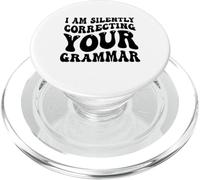 Sto correggendo silenziosamente la tua grammatica Divertente Sarcastico PopSockets PopGrip per MagSafe