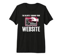 STO giudicando silenziosamente Il Tuo Sito Web Maglietta Premium