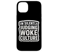 Sto giudicando silenziosamente Woke Culture Critico Opposizione Divertente Custodia per iPhone 14 Plus