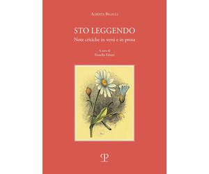 Sto Leggendo. Note Critiche in Versi e in Prosa - [Polistampa]