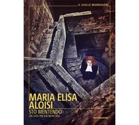 Sto mentendo. Un caso per Ilia Moncada - Aloisi Maria Elisa