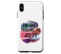 Sto parlando con Gesù solo oggi Uomini Donne & I cristiani amano Custodia per iPhone XS Max