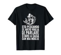 Sto Pescando Se Avevo Voglia Di Parlare Stavo Mia Moglie Maglietta
