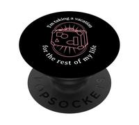 Sto prendendo una vacanza per il resto della mia vita (Grafica) PopSockets PopGrip Adesivo