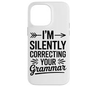 Sto Silenziosamente Correggendo La Tua Grammatica Correggo Custodia per iPhone 14 Pro Max