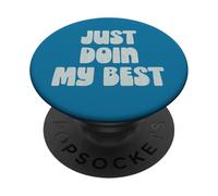Sto solo facendo del mio meglio, un messaggio onesto e PopSockets PopGrip Adesivo