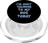 Sto solo parlando con il mio cane oggi amanti delle donne PopSockets PopGrip per MagSafe