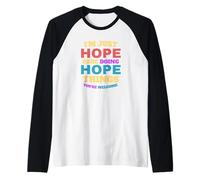 STO Solo sperando di Fare Le Cose Che Sei Il Benvenuto Maglia con Maniche Raglan