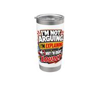 Sto spiegando perché sono giusto forte dibattito umorismo citazione Bicchiere termico in acciaio inox doppia parete