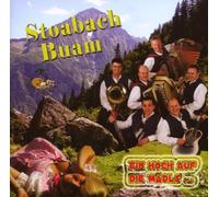 Stoabach Buam - Ein Hoch auf die Mädels