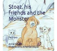 Stoat, his friends and the Monster: Part two