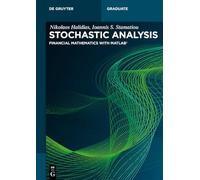 Stochastic Analysis: Financial Mathematics With Matlab®