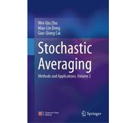 Stochastic Averaging Method and Its Applications,: Methods and Applications (2)