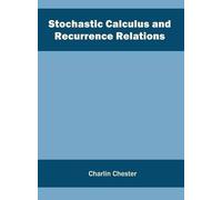 Stochastic Calculus and Recurrence Relations (Copertina rigida)