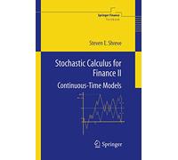 Stochastic Calculus for Finance II: Continuous-Time Models (Springer Finance