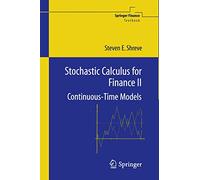 Steven Shreve Stochastic Calculus for Finance II (Tascabile) Springer Finance