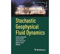 Stochastic Geophysical Fluid Dynamics: 55