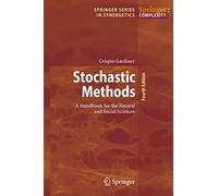 Stochastic Methods: A Handbook for the Natural and Social Sciences: 13