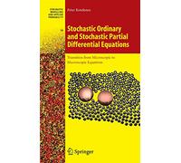 Stochastic Ordinary and Stochastic Partial Differential Equations: Transition from Microscopic to Macroscopic Equations: 58