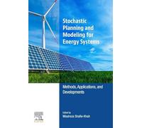 Stochastic Planning and Modeling for Energy Systems: Methods, Applications, and Developments