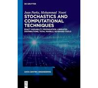 Stochastics and Computational Techniques: Exact Variability Propagation, Liberated Distributions, Total Models, GUI-Based Tools