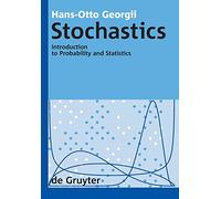 Stochastics: Introduction to Probabilty Theroy and Statistics